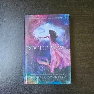 4/$25 Waterfire‎ Saga, Book Two Rogue Wave by Jennifer Donnelly - Hardcover